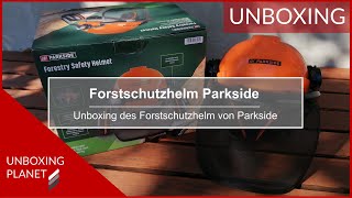 Forstschutzhelm von Parkside - Unboxing Planet - YouTube