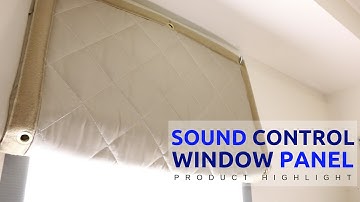 Soundproofing a Window using a Sound Control Window Panel