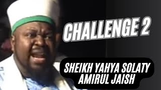 Sheikh Yahya Solaty Amirul Jaish - Challenge 2