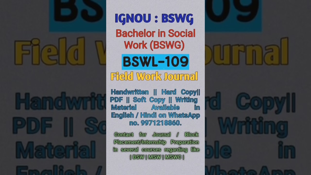BSWL 109 | Semester 6th | Field Work Journal | BSWG IGNOU | BSWL-109