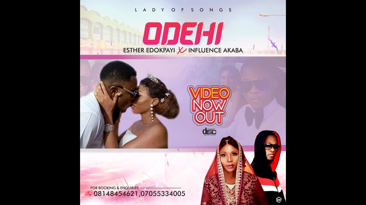 ODEHI By Esther O Edokpayi FT Influence Akabe latest single 2020
