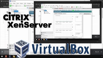 Try Out Citrix Hypervisor (XenServer) in VirtualBox