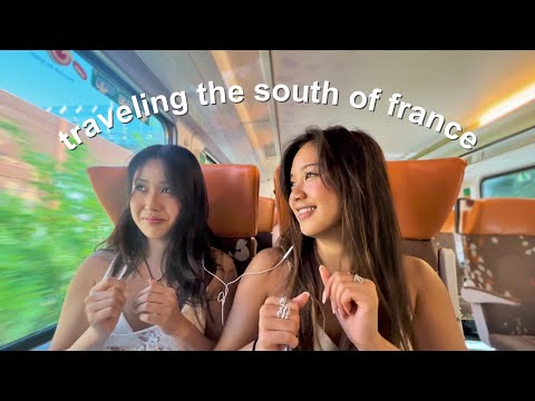 traveling the south of france with my best friends