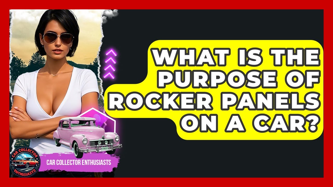 What Is The Purpose Of Rocker Panels On A Car? - Car Collector Enthusiasts