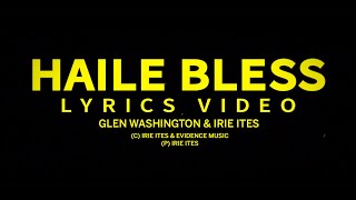 Glen Washington &amp; Irie Ites - Haile Bless (Visualizer)