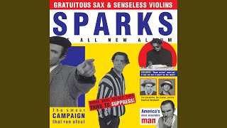 Video thumbnail of "Sparks - When Do I Get to Sing "My Way" (2019 - Remaster)"