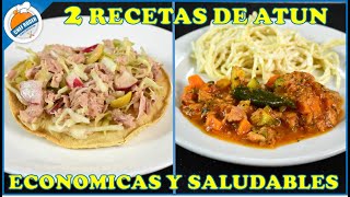 2 RECETAS DE ATÚN SALUDABLES Y ECONÓMICAS