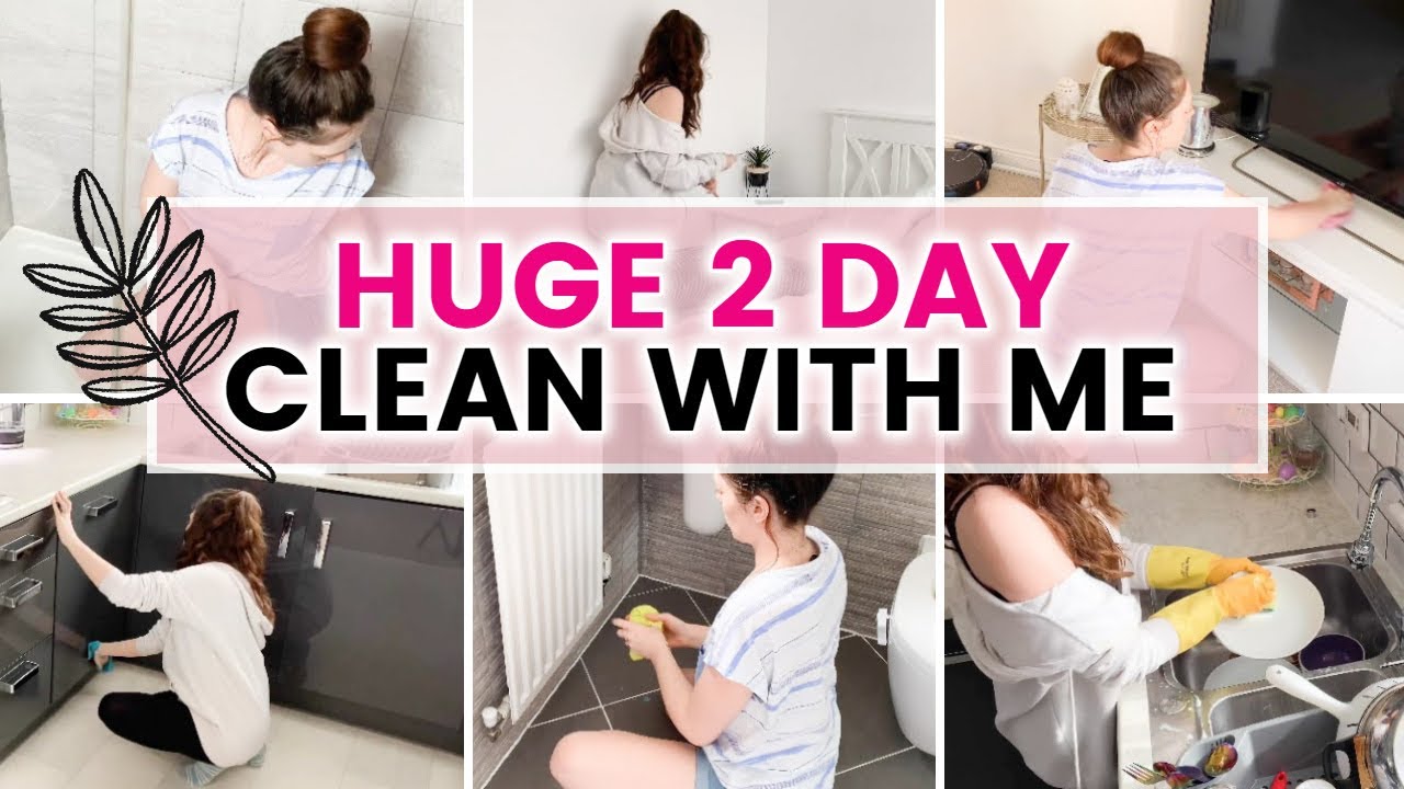 *HUGE* 2 DAY CLEAN WITH ME | MAJOR CLEANING MOTIVATION - YouTube