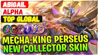 Mecha-King Perseus Alpha New Collector Skin Gameplay [ Top Global Alpha ] Abigail - Mobile Legends screenshot 5