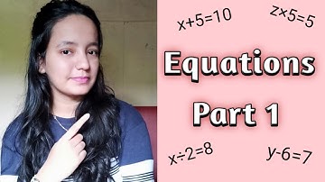 Class 6 Maths : Chapter 10  Equations  | Part 1: Equations and It