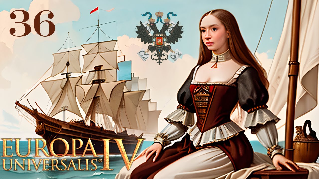 Играем в Europa Universalis IV за Москву s01e36