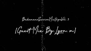 BudaMannSessionMixtapeVol. 3 [GUEST BY. @reallyon.m]