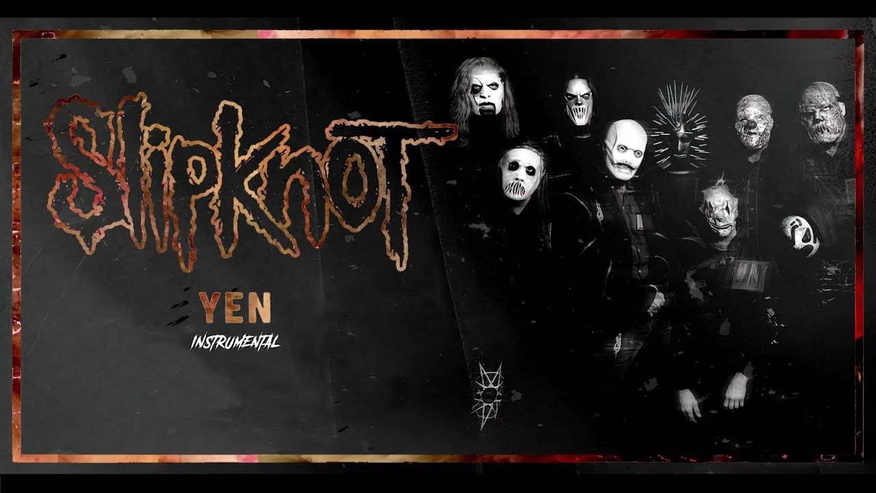 Slipknot Yen (Instrumental / Studio Quality) YouTube