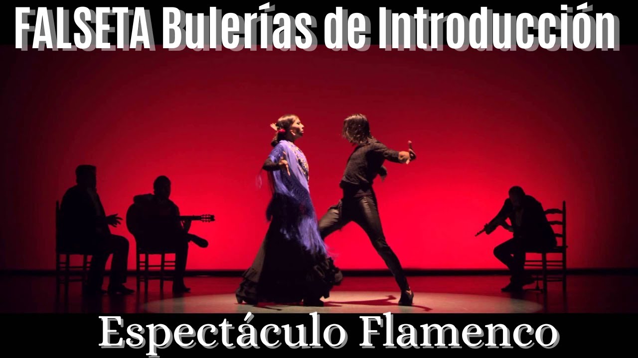 FALSETA POR BULERIAS ARPEGIOS para Introducción Coreográfica o Espectáculo, TABS Y PARTITURAS