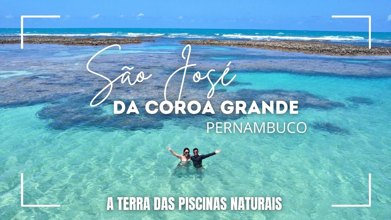 SÃO JOSÉ DA COROA GRANDE - O último paraíso do litoral sul de Pernambuco