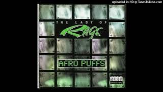 The Lady of Rage - Afro Puffs (Extended Remix Clean Version)