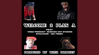 Welcome to plan a radio (feat. Mr Fresh Smoked out TMACC)