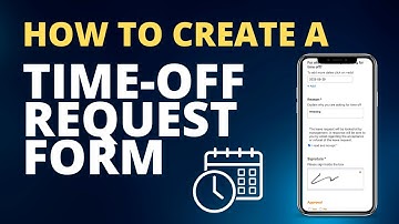 How to create a Time Off Request Form for you employees to fill