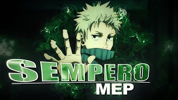 SEMPERO - AMV MEP | MULTI - EDITOR PROJECT🔥🔥
