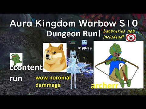 Aura Kingdom - Warbow S10 Dungeon Run