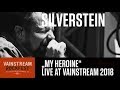 Silverstein | My Heroine | 4K Live Video | Vainstream 2018