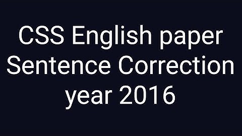 CSS Past paper solution | CSS English paper | Sentence Correction of year 2016