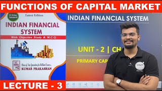 Functions of Capital Market | Indian Financial System | Unit 2 | Lecture 3 | UGT