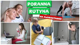 PORANNA RUTYNA / SZKOŁA W DOMU  / PODCZAS KWARANTANNY #zostańwdomu