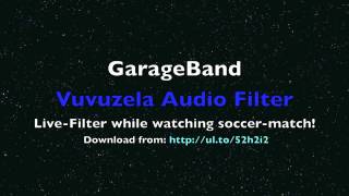 Vuvuzela-Live-Filter while watching: GarageBand World Cup 2010 Vuvuzela-Audio-Filter