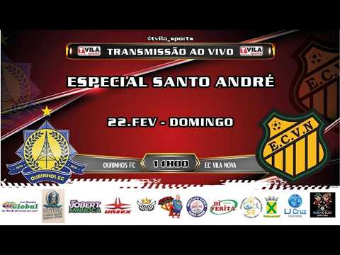 🔴DIVISÃO ESPECIAL DE SANTO ANDRÉ - OURINHOS F.C x E.C VILA NOVA