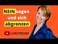 Nein sagen und sich abgrenzen! LIVESTREAM