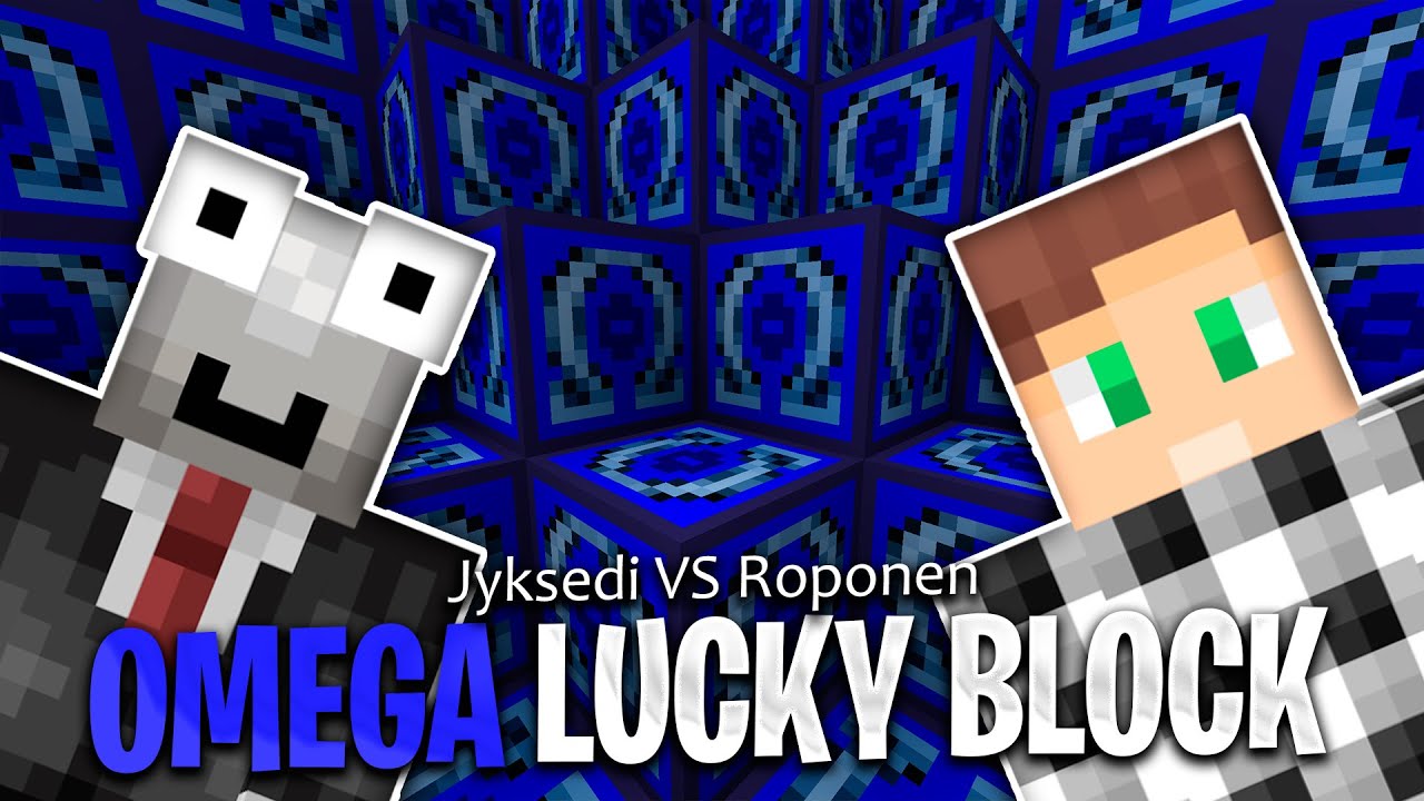 OMEGA LUCKY BLOCK: Jyksedi VS Roponen
