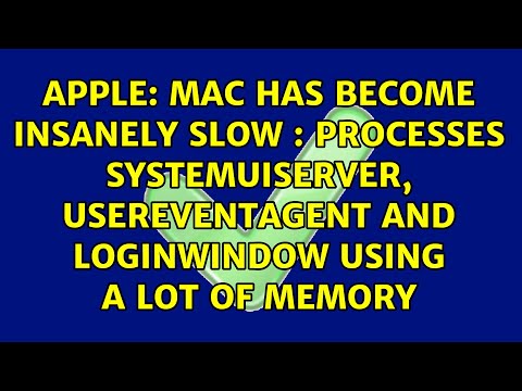 Mac has become insanely slow : Processes SystemUIServer, UserEventAgent and loginwindow using a...