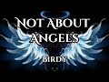 Not About Angels Birdy 1 Hour Loop