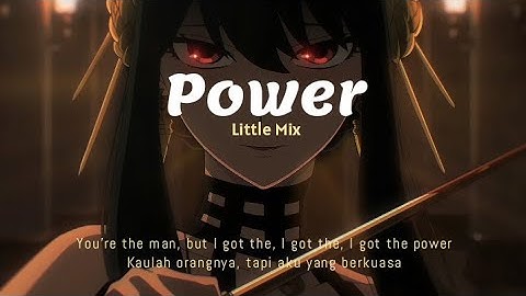 Power - Little Mix |Tiktok sped up You’re the man, but I got the, I got the power 🔥 Lirik Terjemahan