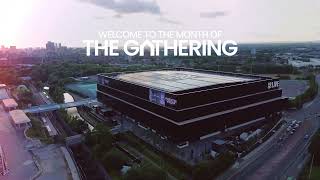 WELCOME TO THE MONTH OF THE GATHERING!