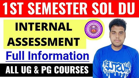 DU SOL 1st Semester Internal Assessment 2025: Full Information | SOL Internal Assessment Update 2025