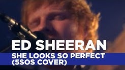 Ed Sheeran - 'She Looks So Perfect' (5SOS Cover) (Capital Live Session)  - Durasi: 3:23. 