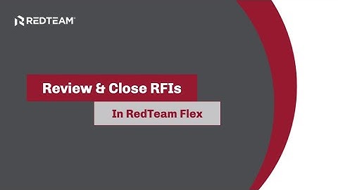 Review and Close RFIs in RedTeam Flex