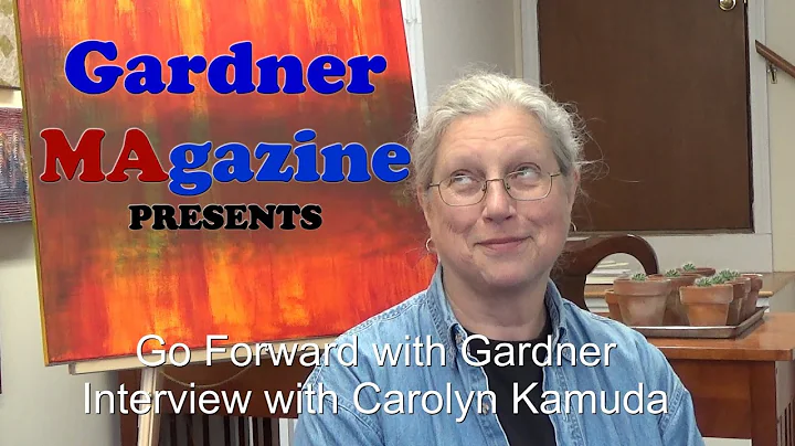 Go Forward with Gardner MA - Interview with Caroly...