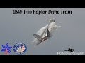 Canadian International Air Show 2017- USAF F-22 Raptor Demo Team