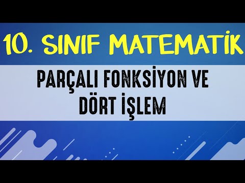 Parçalı Fonksiyon ve Dört İşlem | 10. SINIF MATEMATİK | ŞENOL HOCA