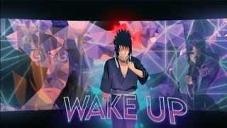 Sasuke Uchiha [AMV/EDIT] Wake Up