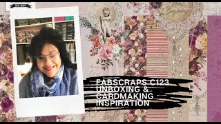 Fabscraps C123 Unboxing & Cardmaking Inspo
