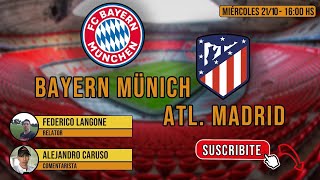 #ChampionsLeague #BayernMunich #AtléticoMadrid BAYERN MUNICH VS ATLÉTICO MADRID RADIO EN VIVO