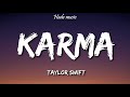 Taylor Swift - Karma (Lyrics)