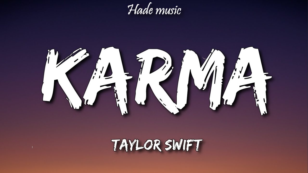 Taylor Swift   Karma Lyrics