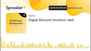 Digital Discount Vouchers .mp3 (made with Spreaker)