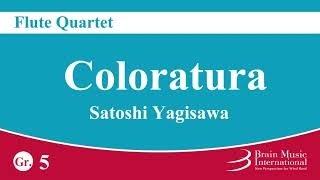 Coloratura - Flute Quartet by Satoshi Yagisawa