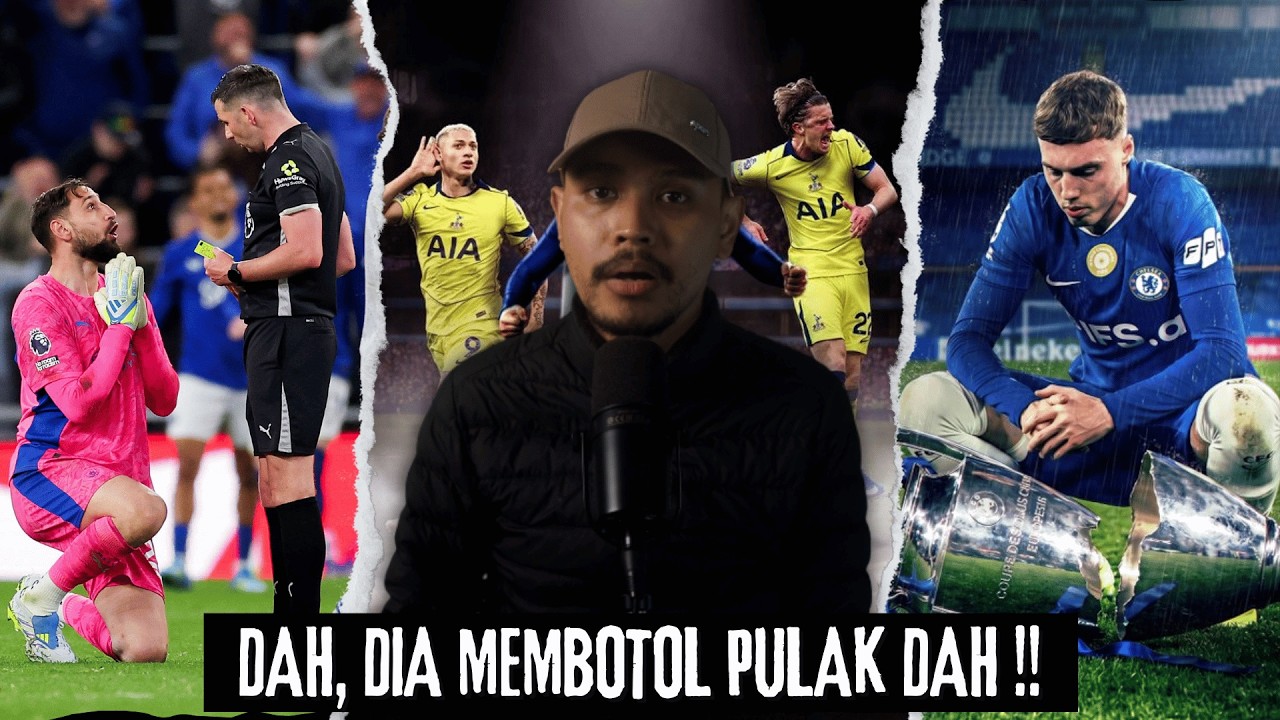 CITY KENA RIOT 13 MINIT! 🔥 Chelsea Makin Parah & Spurs Bangkit Dari Kubur!